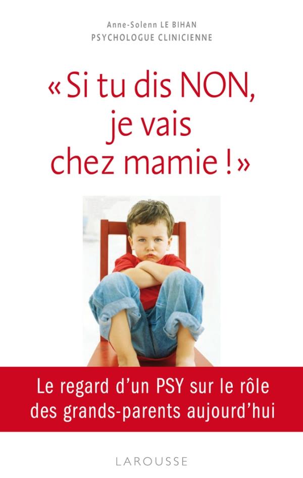 Si tu dis non, je vais chez mamie