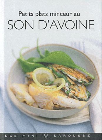 Petits plats minceur au son d'avoine