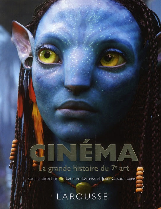 Cinéma ; la grande histoire du 7ème art (édition 2011)