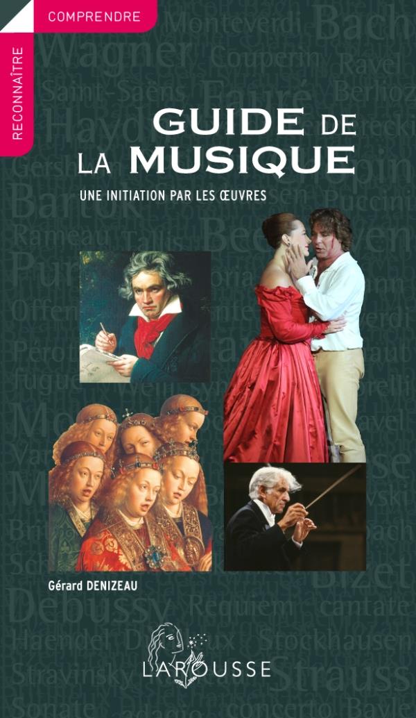 Guide de la musique ; une initiation par les oeuvres (édition 2011)