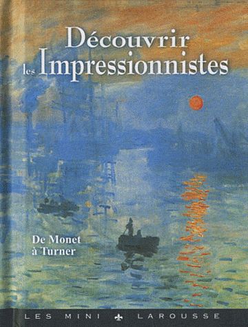 Découvrir les peintres impressionnistes