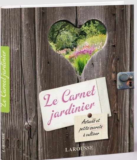 Le carnet jardinier (édition 2011)