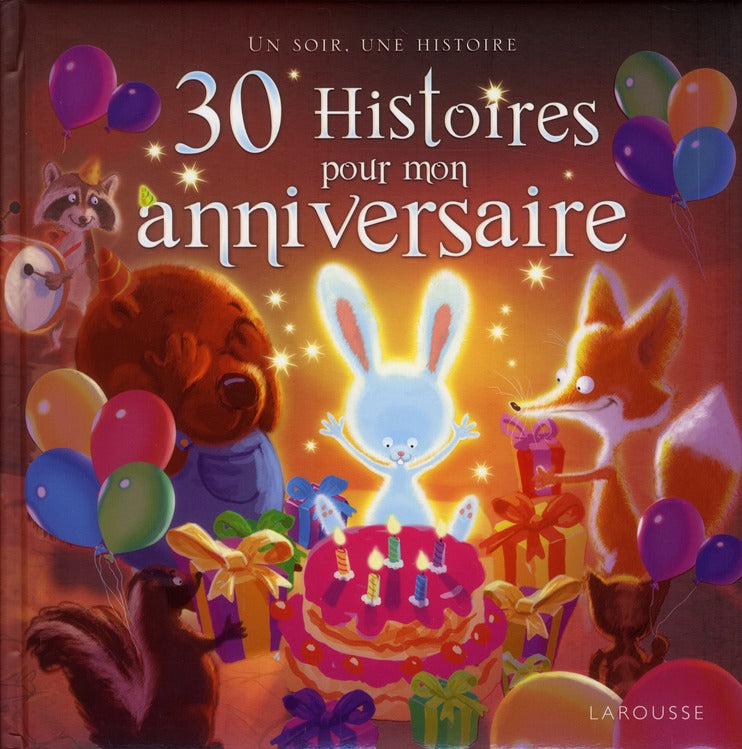 30 histoires pour un anniversaire