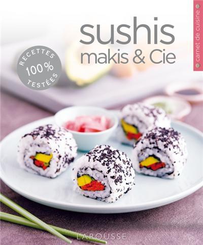 Sushis, makis et cie
