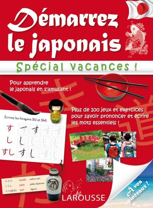 Démarrez le japonais ; spécial vacances
