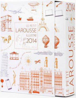 Dictionnaire le petit Larousse illustré (édition 2014)