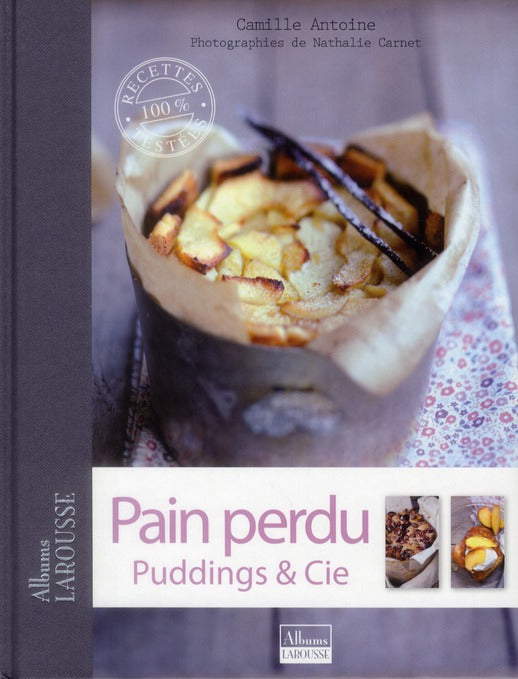 Pain perdu, puddings et Cie