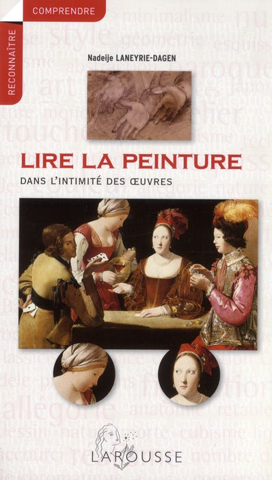 Lire la peinture dans l'intimité des oeuvres