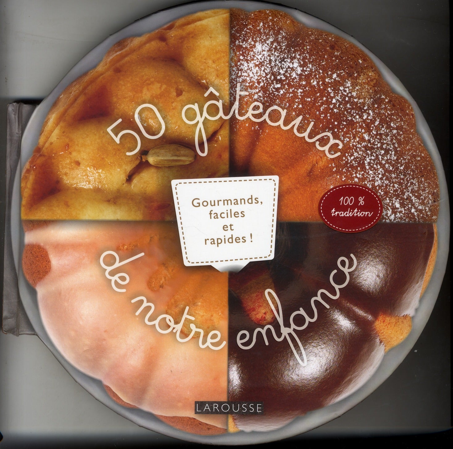 50 gâteaux de notre enfance
