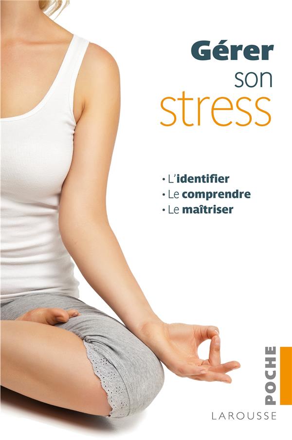 Comment gérer son stress
