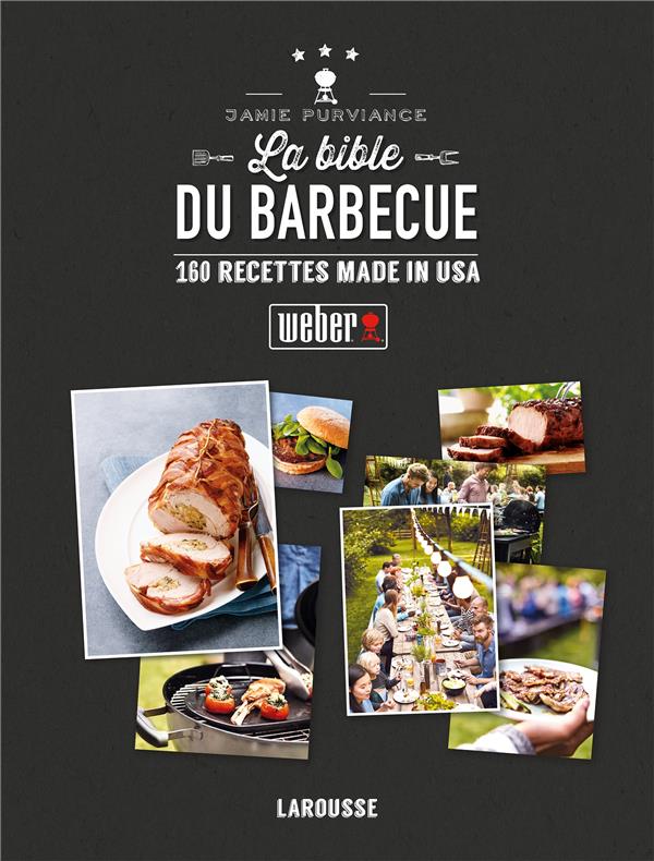 La bible Weber du barbecue