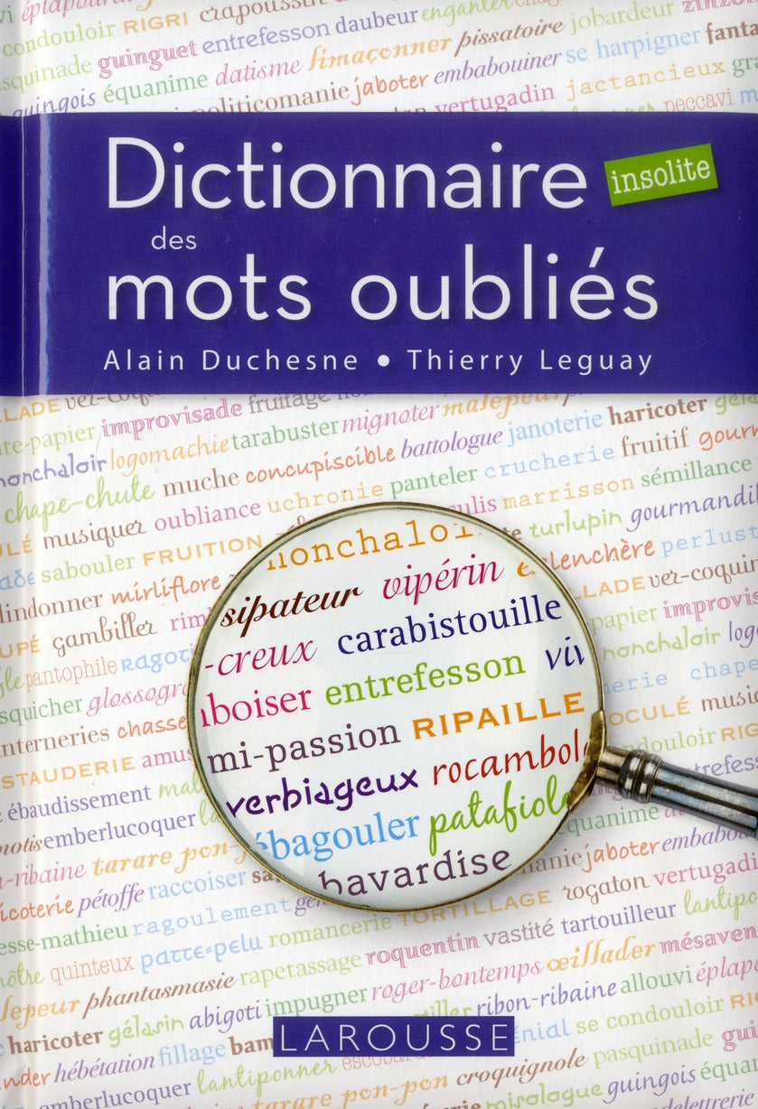 Dictionnaire insolite des mots oubliés