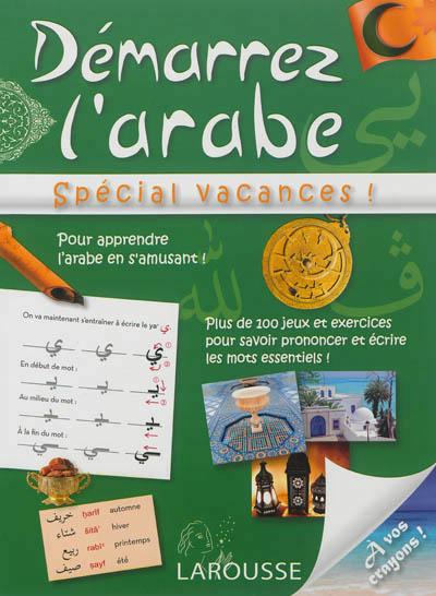 Démarrez l'arabe ; spécial vacances