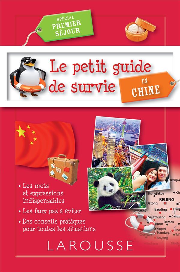 Le petit guide de survie en Chine ; spécial séjour linguistique