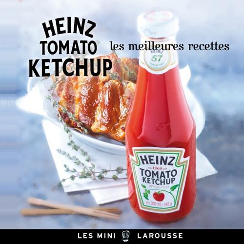 Heinz tomato ketchup ; les meilleures recettes
