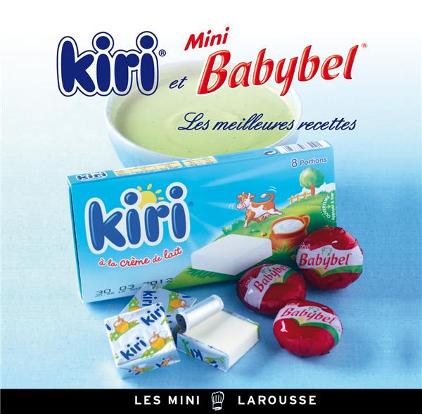 Kiri et mini Babybel ; les meilleures recettes