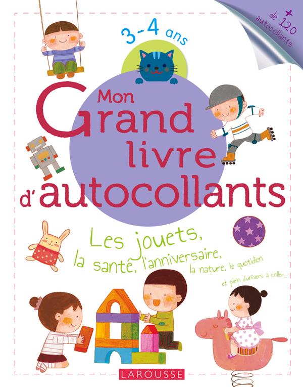 Mon grand livre d'autocollants ; les jouets, la santé, l'anniversaire...