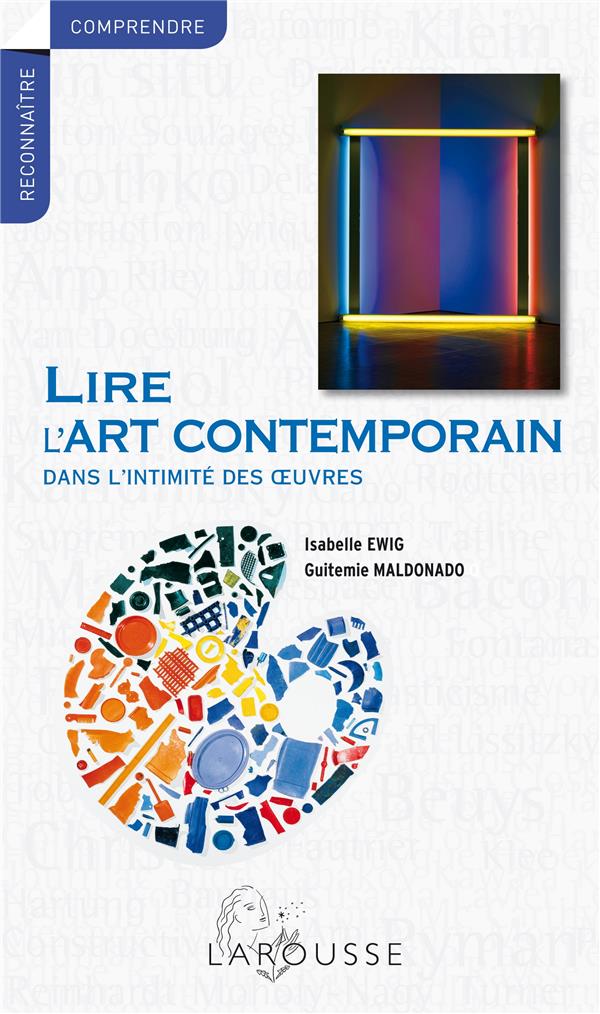 Lire l'art contemporain dans l'intimité des oeuvres