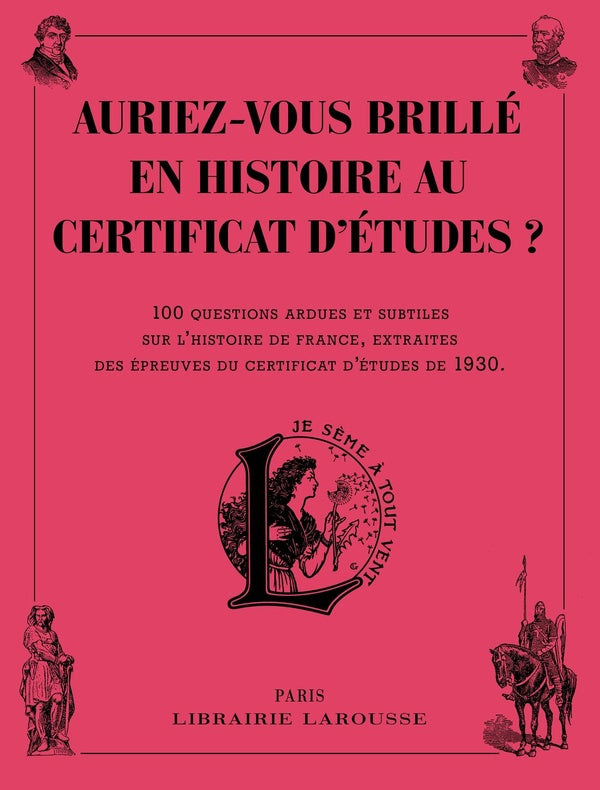 Auriez-vous brillé en histoire au certificat d'études ?