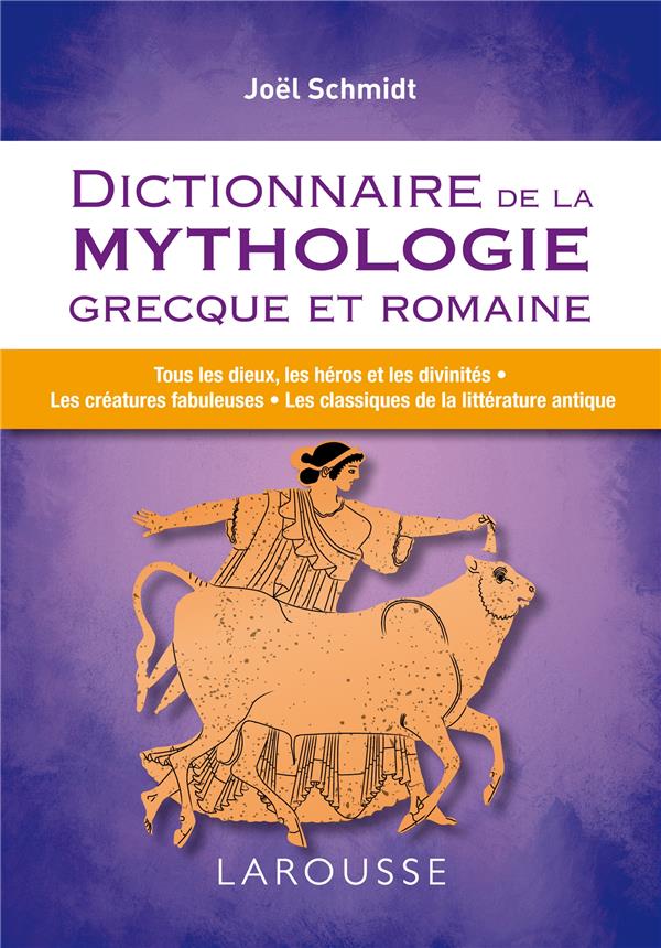 Dictionnaire de la mythologie grecque et romaine
