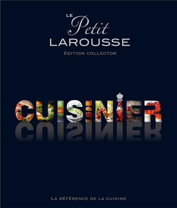 Le petit Larousse cuisinier