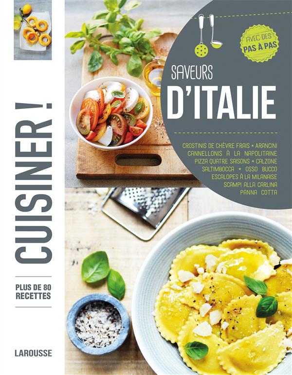 Cuisiner ; saveurs d'Italie