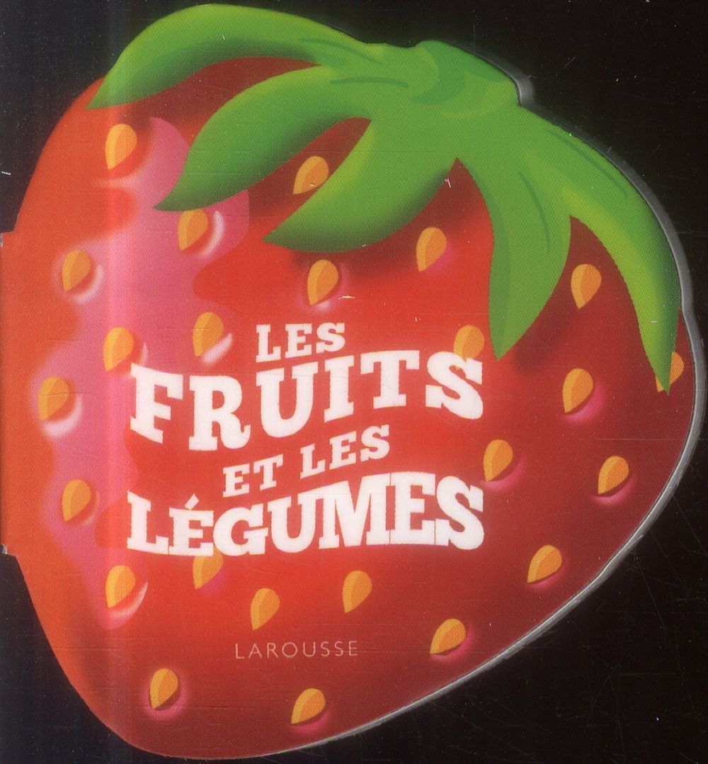 Les fruits et les légumes