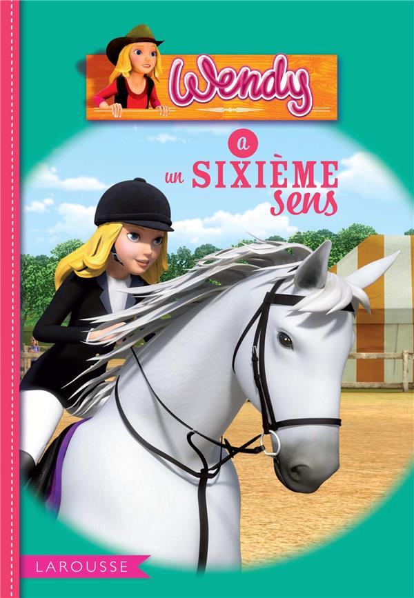 Wendy a un sixième sens