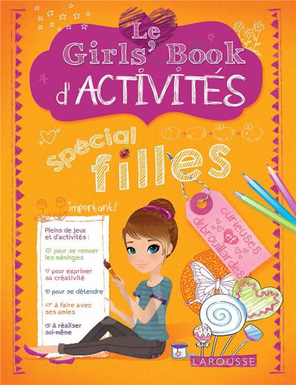 Le girl's book d'activités ; spécial filles