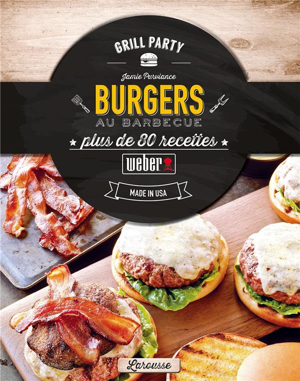 Weber burgers ; plus de 60 recettes