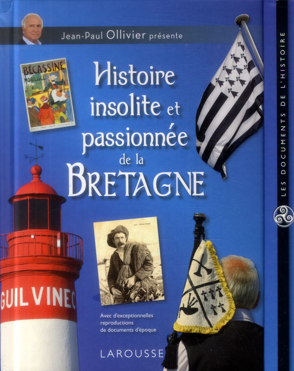 Histoire insolite et passionnée de la Bretagne