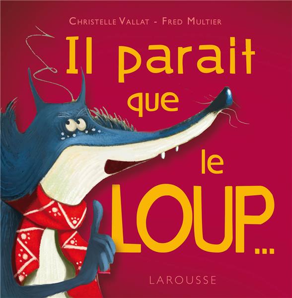 Il parait que le loup...