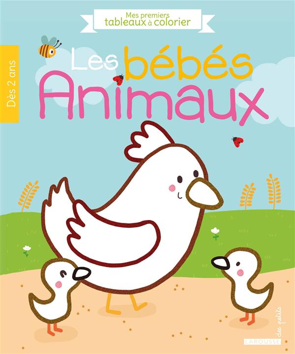 Mes premiers tableaux à colorier ; les bébés animaux