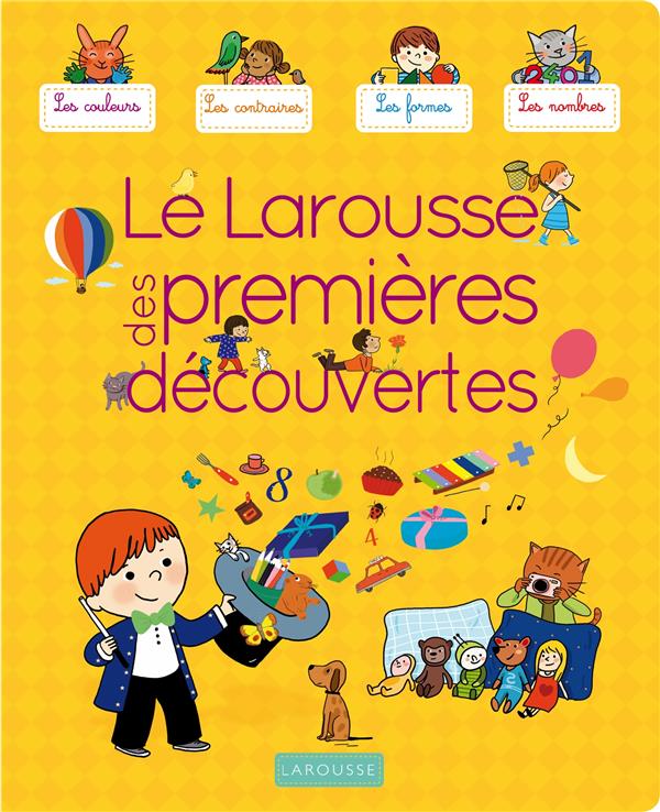 Le larousse des premieres decouvertes