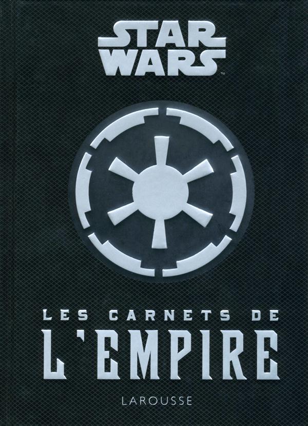 Star Wars ; les carnets de l'Empire