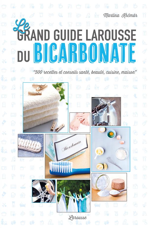 Le grand guide larousse du bicarbonate