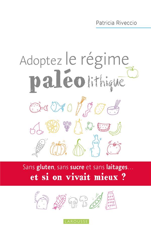 Adoptez le régime paléolithique