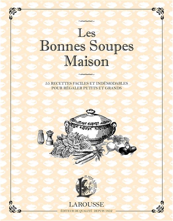 Les bonnes soupes maisons