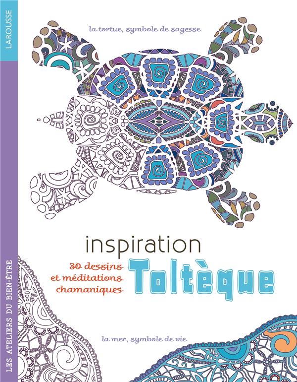 Inspiration toltèque