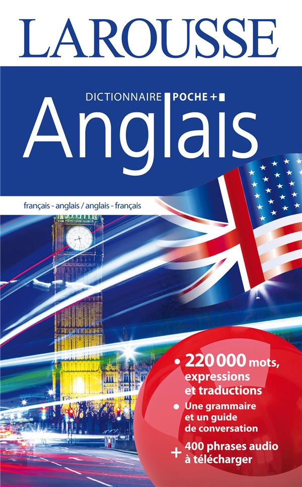 Larousse de poche + : anglais ; français-anglais / anglais-français