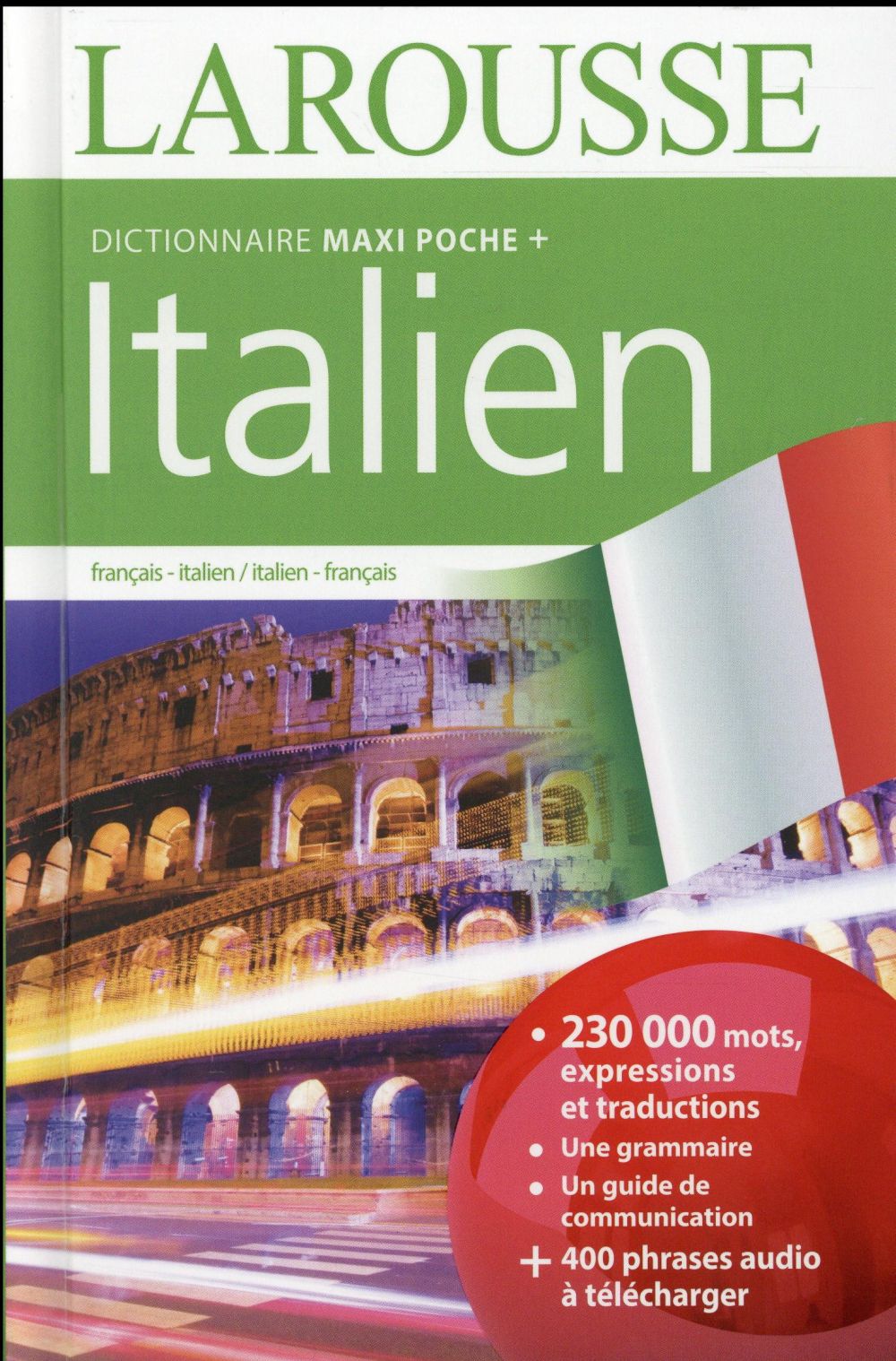Maxi poche plus dictionnaire Larousse ; français-italien / italien-français (édition 2016)