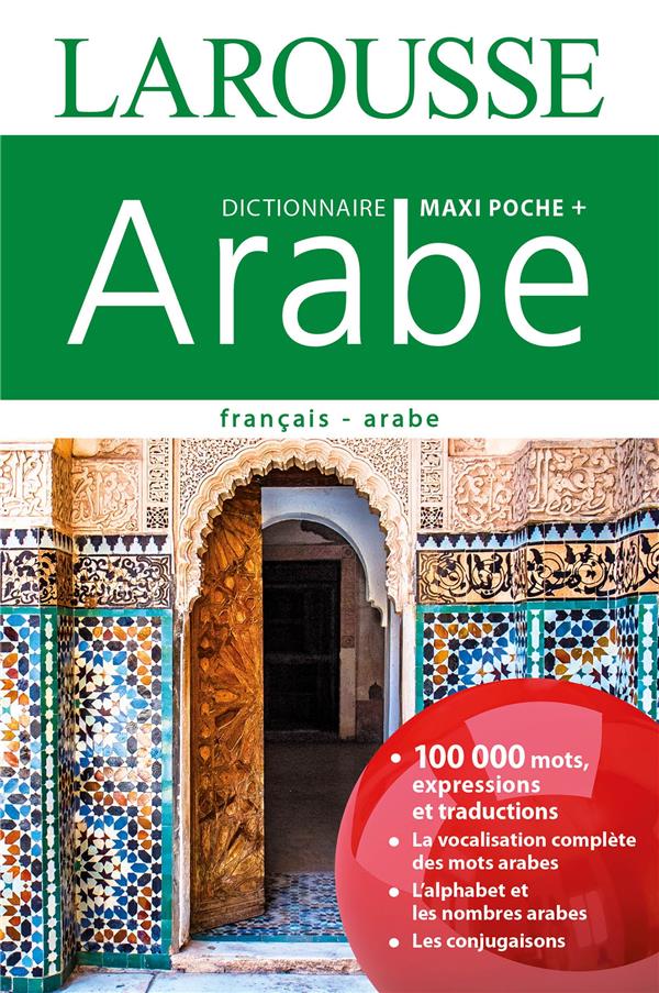 Maxi poche plus dictionnaire Larousse ; fançais-arabe (édition 2016)