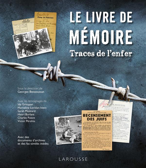 Le livre de mémoire ; traces de l'enfer