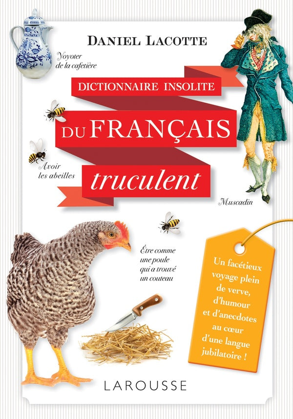 Les expressions et les mots les plus trucculents de la langue française