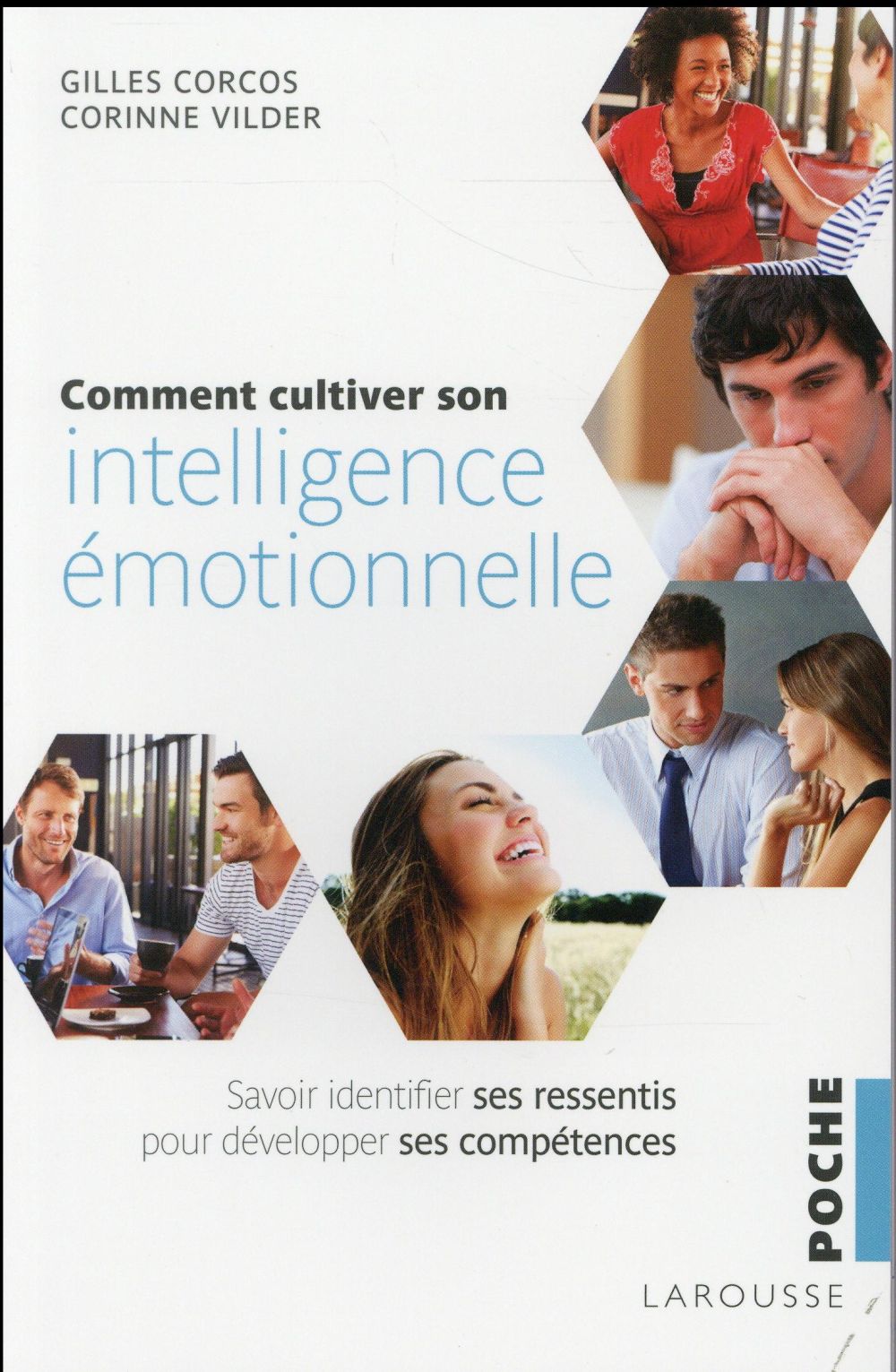 Comment cultiver son intelligence émotionnelle