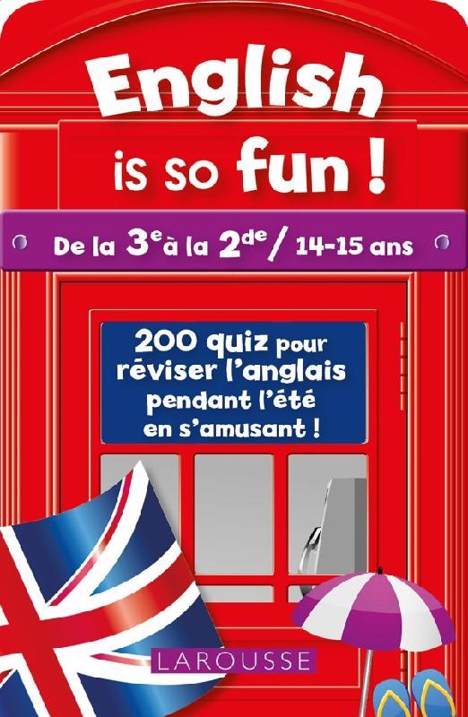 English is so fun ! : de la 3e à la 2de