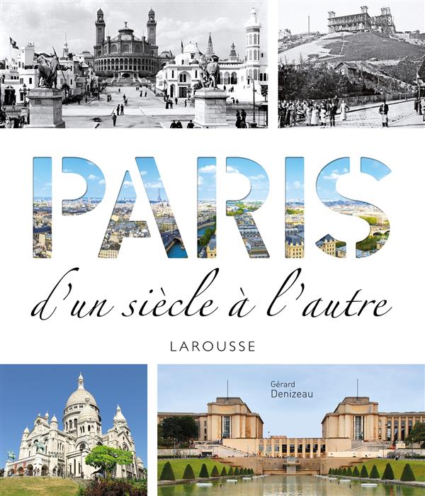 Paris ; d'un siècle à l'autre