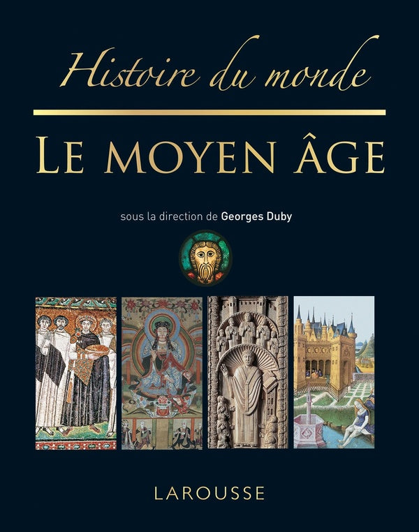 Histoire du monde ; le Moyen-Age