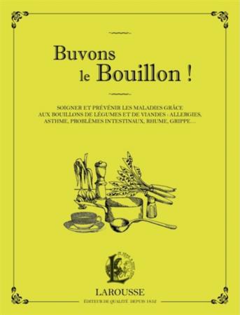 Buvons le bouillon !