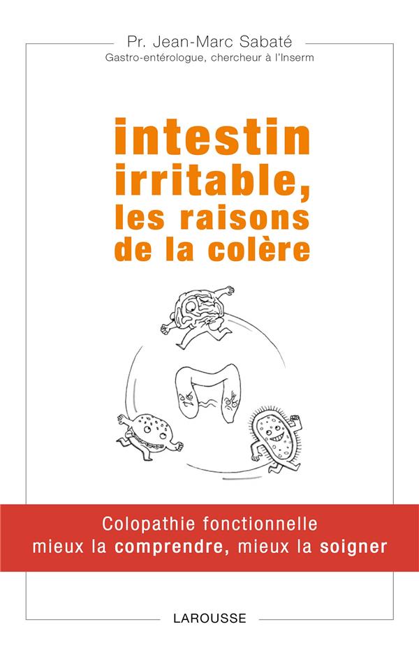 Intestin irritable ; les raisons de la colère